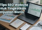 5 Tips SEO Website untuk Tingkatkan Penjualan Bisnis
