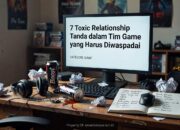 7 Toxic Relationship Tanda dalam Tim Game yang Harus Diwaspadai