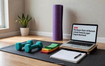 Panduan Gym di Rumah untuk Pemula agar Cepat Berhasil