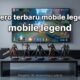 Tips & Trik Rahasia Main 5 Hero Terbaru Mobile Legends 2024